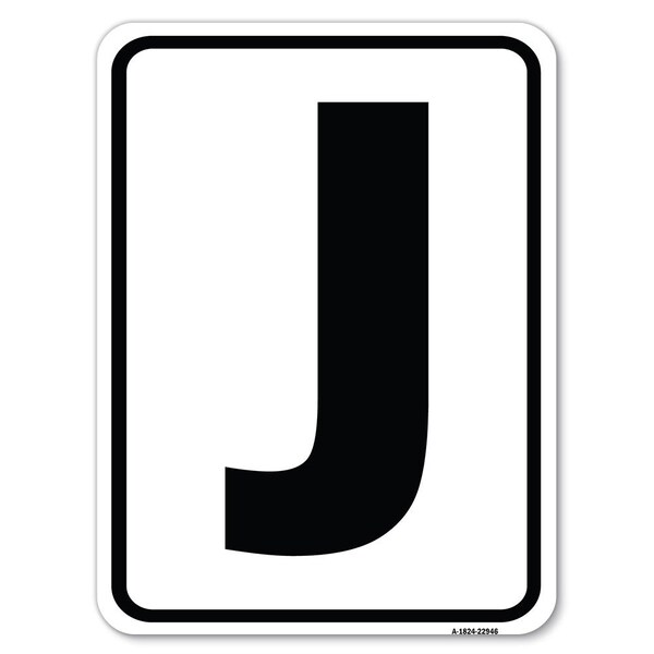 Signmission Sign with Letter J Heavy-Gauge Aluminum Rust Proof Parking Sign A-1824-22946 - main